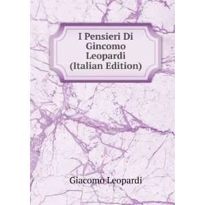   Di Gincomo Leopardi (Italian Edition) Giacomo Leopardi Books
