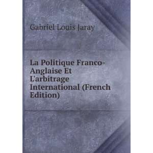   arbitrage International (French Edition) Gabriel Louis Jaray Books