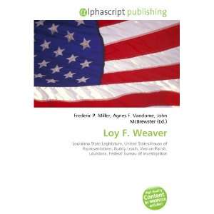  Loy F. Weaver (9786132678058) Books