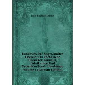   Fabrikanten Und Gewerbtreibende Ã?berhaupt, Volume 5 (German Edition