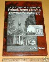 100yr History Forbush Baptist Church & Community Yadkin County NC 1876 