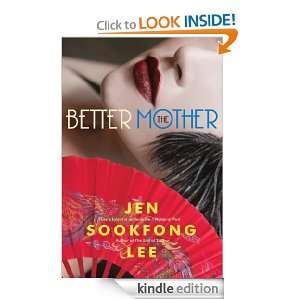 The Better Mother Jen Sookfong Lee  Kindle Store