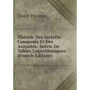   De Tables Logarithmiques (French Edition) FÃ©dor Thoman Books