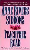  Peachtree Road by Anne Rivers Siddons, HarperCollins 