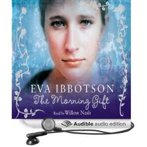  The Morning Gift (Audible Audio Edition) Eva Ibbotson 
