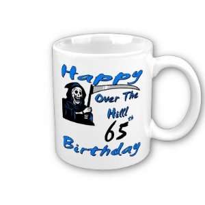  Over the Hill 65th Birthday Coffee Mug: Everything Else