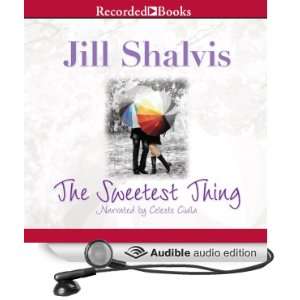  The Sweetest Thing (Audible Audio Edition) Jill Shalvis 