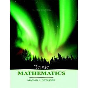  Basic Mathematics, 10th Edition (Bittinger Developmental 
