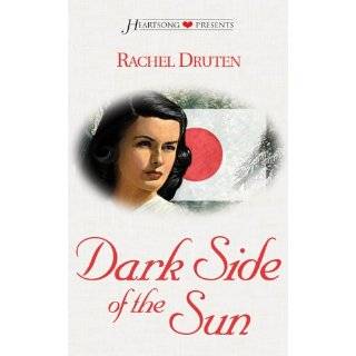 Dark Side of the Sun (Heartsong Presents #508) by Rachel Druten (Sep 