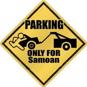   New  Parking Only For Samoan  Samoa Crossing Country