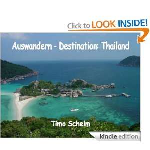 Auswandern   Destination: Thailand (German Edition): Timo Schelm 