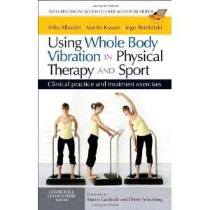  Using Whole Body Vibration in Physical Therapy and Sport 