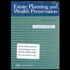 Estate Planning and Wealth Preservation   With 09 Supplement (98)