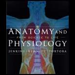 Anatomy and Physiology From Science to Life 2ND Edition, Gail W 