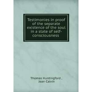 Testimonies in proof of the separate existence of the soul 