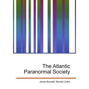  The Atlantic Paranormal Society Ronald Cohn Jesse Russell 