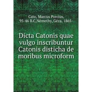    Marcus Porcius, 95 46 B.C,NÃ©methy, GÃ©za, 1865  Cato Books