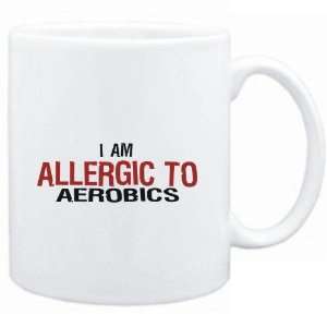    Mug White  ALLERGIC TO Aerobics  Sports