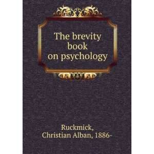  The brevity book on psychology: Christian Alban, 1886 