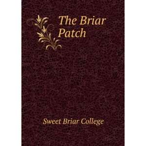 The Briar Patch Sweet Briar College Books