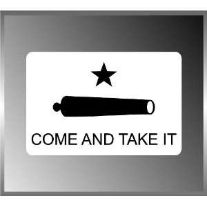  Come and Take It Texas Flag Vinyl Decal Bumper Sticker 4 