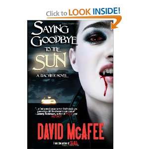 Saying Goodbye to the Sun [Paperback] David McAfee Books