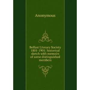  Belfast Literary Society 1801 1901 historical sketch with 