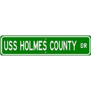  USS HOLMES COUNTY LST 836 Street Sign   Navy Sports 