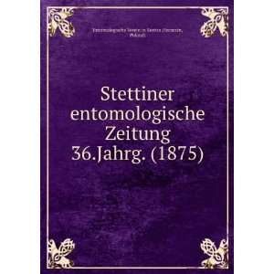   . (1875) Poland) Entomologische Verein in Stettin (Szczecin Books