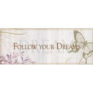   Follow your dreams   Poster by Alain Pelletier (20x8): Home & Kitchen