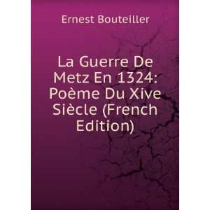  La Guerre De Metz En 1324 PoÃ¨me Du Xive SiÃ¨cle 