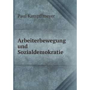   und Sozialdemokratie Paul Kampffmeyer  Books