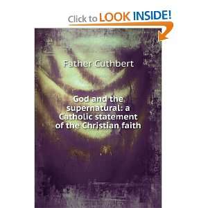 God and the supernatural: a Catholic statement of the Christian faith