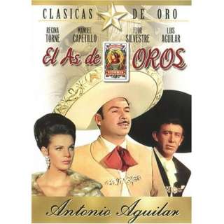  El As De Oros Antonio Aguilar, Luis Aguilar, Manuel 