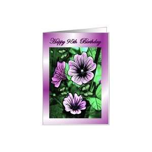   Birthday ~ Age Specific 95th ~ Purple Mulva Flowers & Butterflies Card