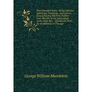   As Archbishop of Chicago George William Mundelein Books