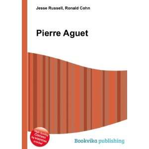  Pierre Aguet: Ronald Cohn Jesse Russell: Books