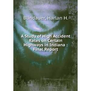  of High Accident Rates on Certain Highways in Indiana : Final Report 