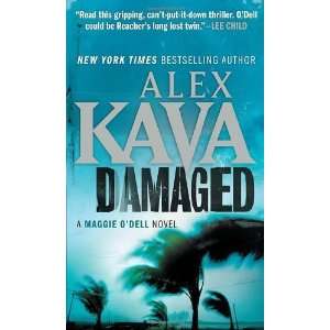    Damaged (Maggie ODell) [Mass Market Paperback]: Alex Kava: Books