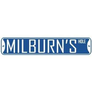   MILBURN HOLE  STREET SIGN: Home Improvement