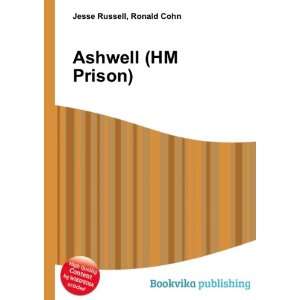  Ashwell (HM Prison) Ronald Cohn Jesse Russell Books