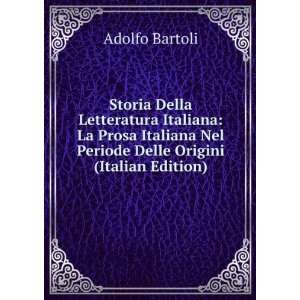Storia Della Letteratura Italiana La Prosa Italiana Nel Periode Delle 
