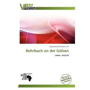   Rohrbach an der Gölsen (9786138627425): Ozzy Ronny Parthalan: Books