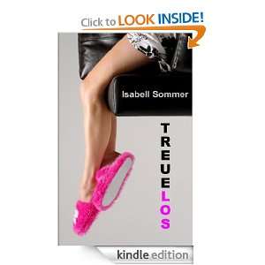 Treuelos (German Edition) Isabell Sommer  Kindle Store