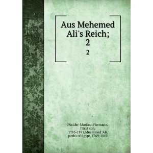   1871,Muammed Ali, pasha of Egypt, 1769 1849 PÃ¼ckler Muskau: Books