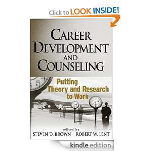 Career Development and Counseling Putting Theory and Research to Work 