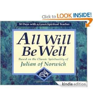 All Will Be Well: Based on the Classic Spirituality of Julian of 