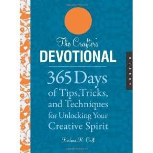 Crafters Devotional 365 Days of Tips, Tricks, and Techniques for 