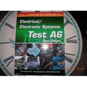  Electrical/Electronic Systems Test A6 Editor Sandy Clark 