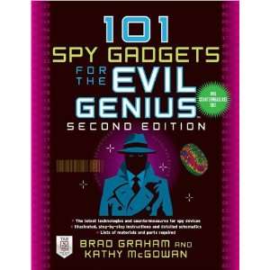 101 Spy Gadgets For Evil Genius 2nd Ed (9780071772686 